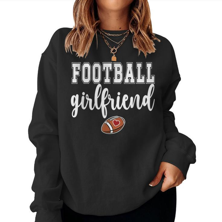 Football Girlfriend Of A Football Player Girlfriend Women Sweatshirt