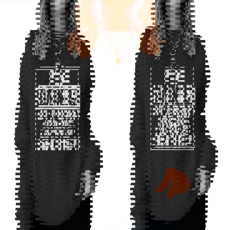 If Found Drunk Please Return To Friend I'm The Friend Women Sweatshirt