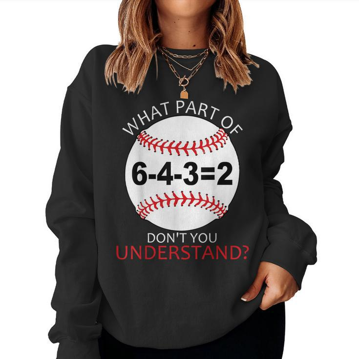 Fun Teacher Baseball 643 What Part Of Don't You Understand Women Sweatshirt