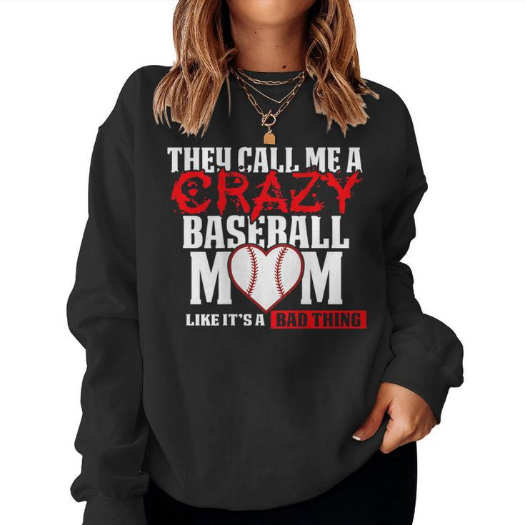 Baseball Mom T They Call Me Crazy Red Women Sweatshirt