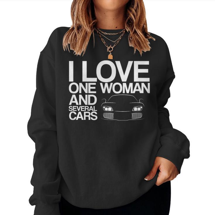 Car Guy I Love One Woman And Several Cars Women Sweatshirt