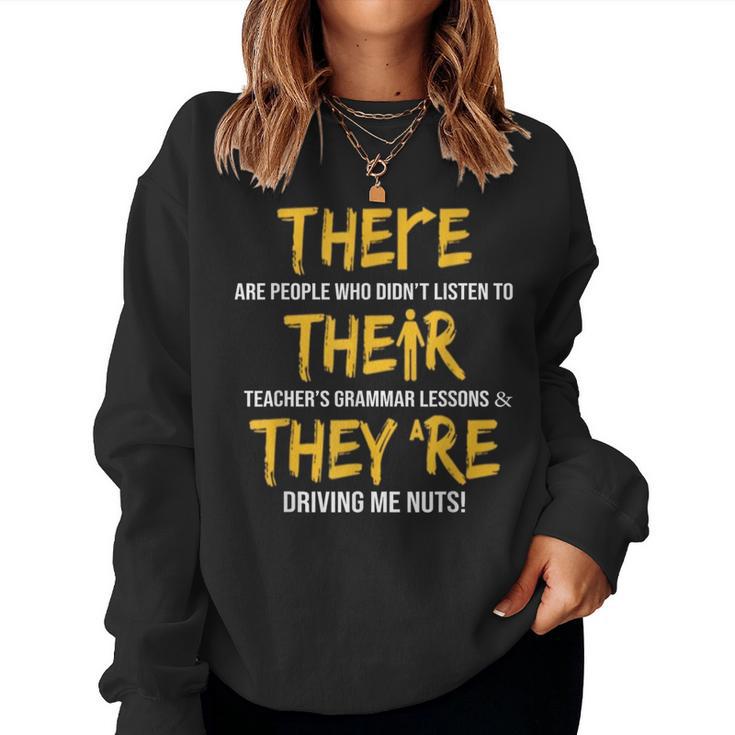 English Grammar Teacher Sarcastic There Their They're Women Sweatshirt