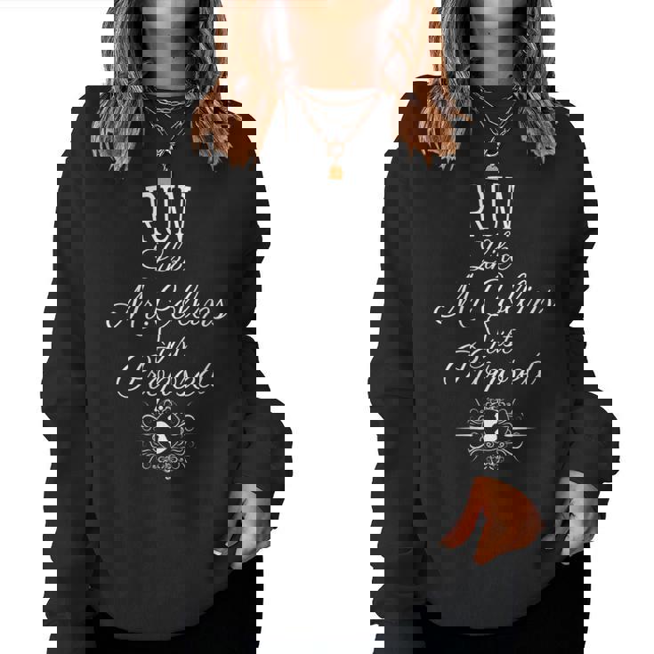 Jane Austen Run Like Mr Collins Just Proposed Women Sweatshirt