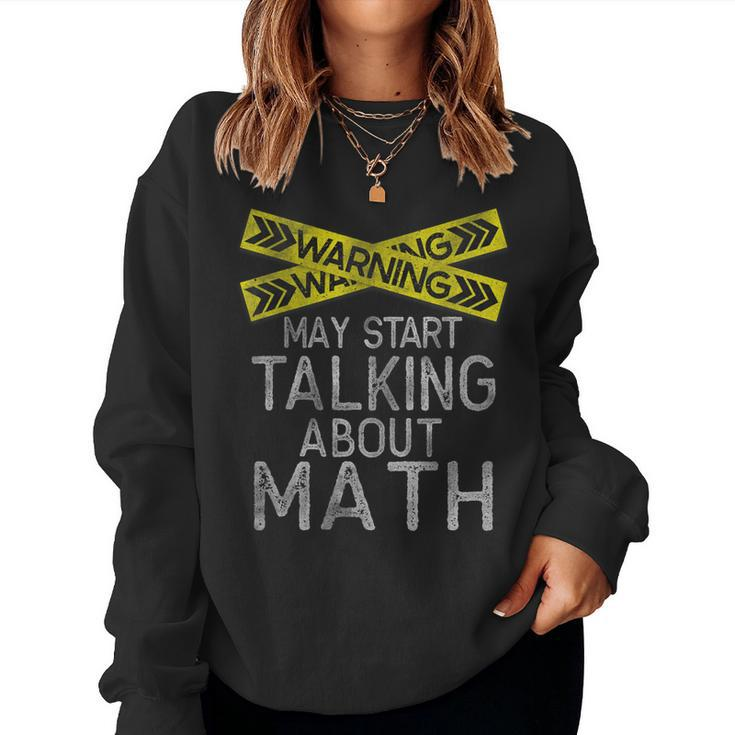 Math Lover Math Humor Sarcastic Math Nerdy Math Women Sweatshirt