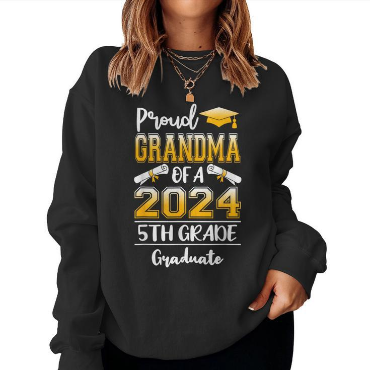 Proud Grandma Of A Class Of 2024 5Th Grade Graduate Women Sweatshirt