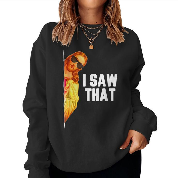 Quote Jesus Meme I Saw That Christian God Mens Women Sweatshirt