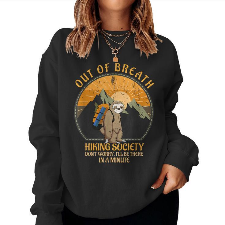 Sloth Hiker Joke Out Of Breath Hiking Society Retro Women Sweatshirt