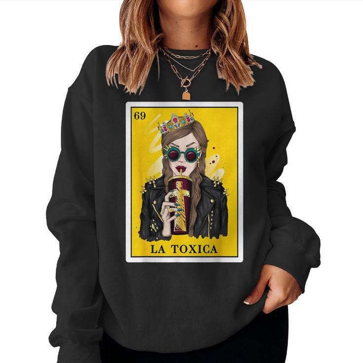 Spanish-Mexican Bingo La Toxica Women Sweatshirt