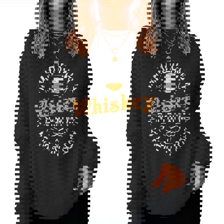 Whiskey Lover Bourbon Single Malt Whiskey Women Sweatshirt
