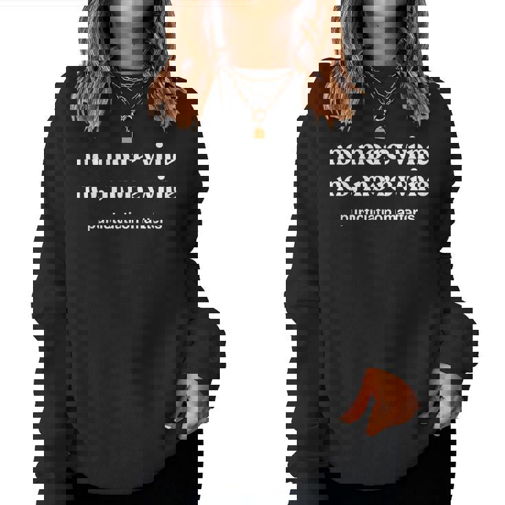 Wine More Wine Themed Women Sweatshirt