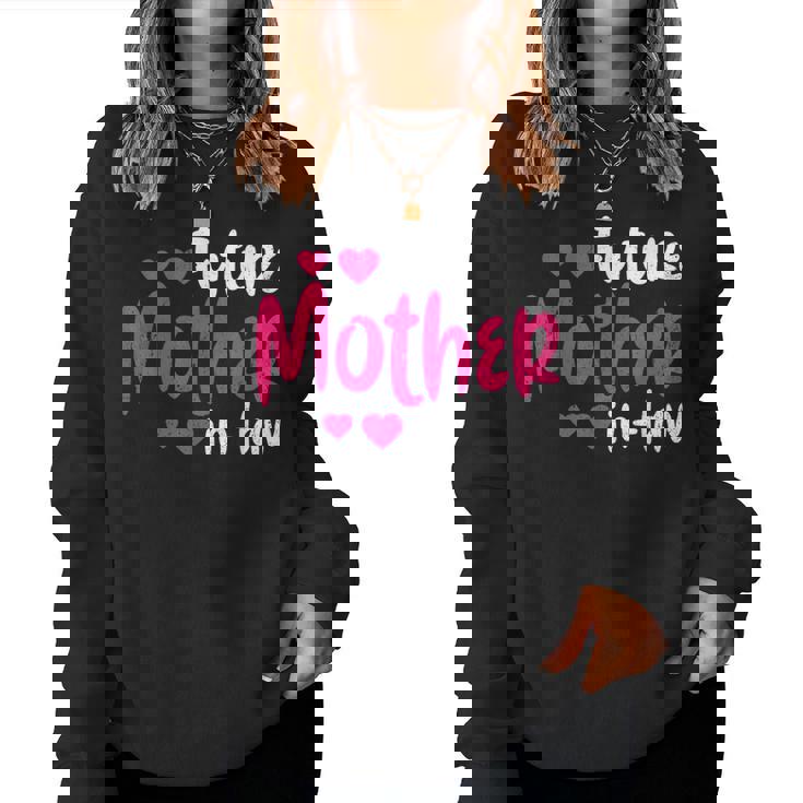 Future Mother In Law Women Sweatshirt