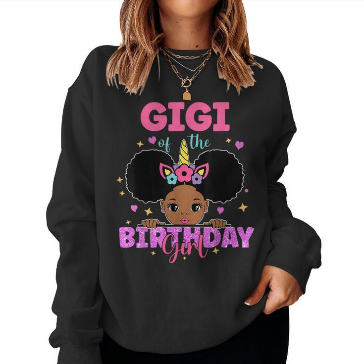 Gigi Of The Birthday Girl Melanin Afro Unicorn Princess Women Sweatshirt