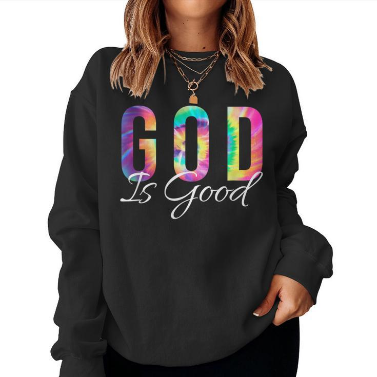 God Is Good Bible Verse Psalm Christian Faith Jesus Tie Dye Women Sweatshirt