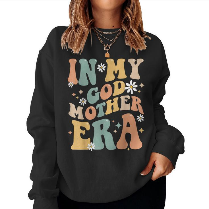 In My Godmother Era Lover Groovy Retro Mom  Women Sweatshirt