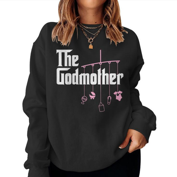 The Godmother Of New Baby Girl Pun Women Sweatshirt