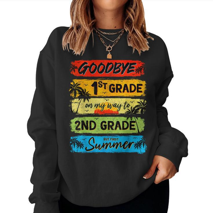Goodbye 1St Grade Summer Graduation Teacher Kid Women Sweatshirt
