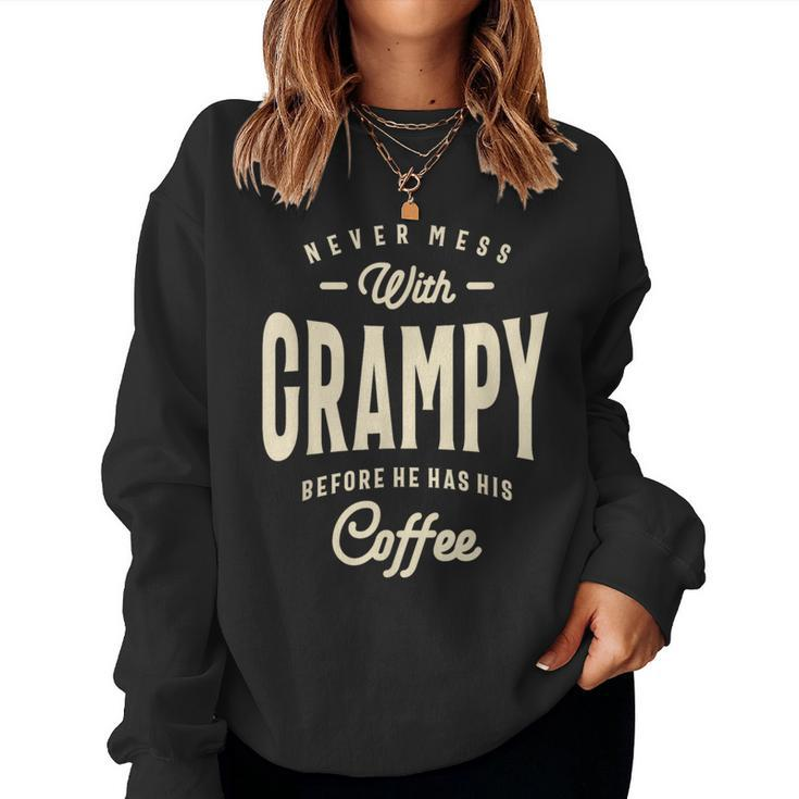 Grampy's Coffee Time Warning Dad Grandpa Women Sweatshirt