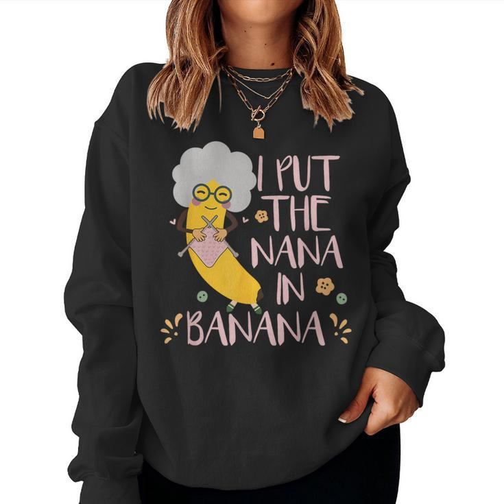 Grandma Nana Banana Women Sweatshirt