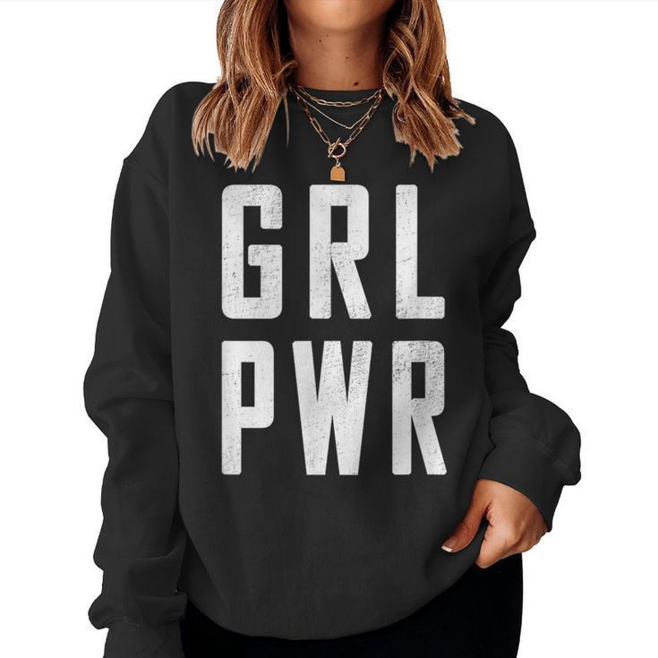 Grl Pwr Girl Power Cute Slogan T For Strong Women Women Sweatshirt