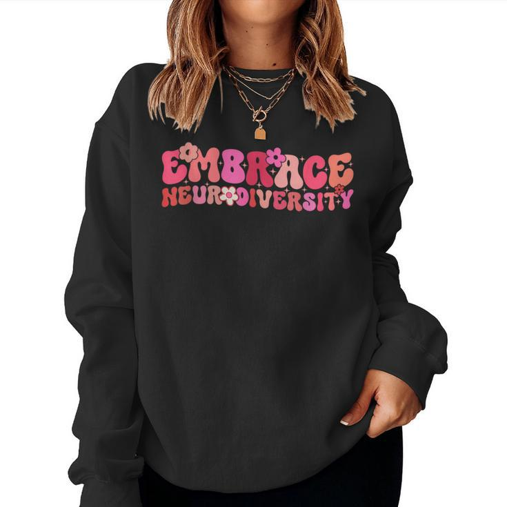 Groovy Embrace Neurodiversity Adhd Autism Asd Awareness Women Sweatshirt