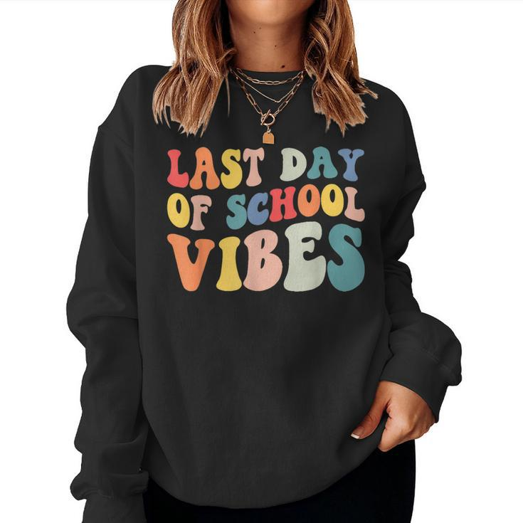 Groovy Last Day Of School Vibes Teacher Student Graduation Women Sweatshirt