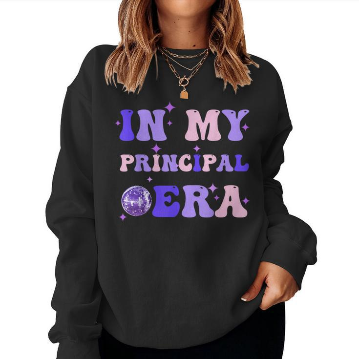 Groovy In My Principal Era Disco School Era Teacher Student Women Sweatshirt