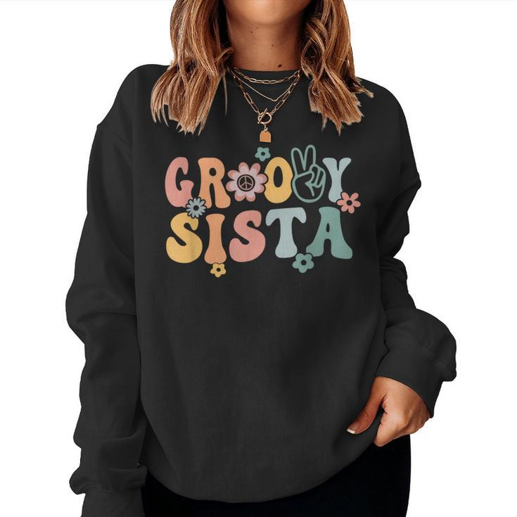 Groovy Sista Retro Sister Matching Family 1St Birthday Party Women Sweatshirt