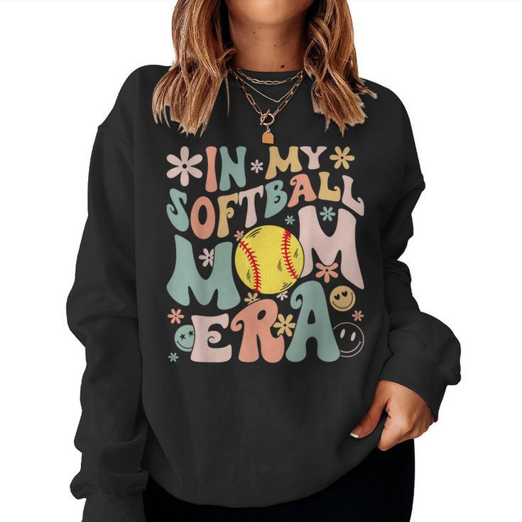 Groovy In My Softball Mom Era Mom Life Game Day Vibes Mama Women Sweatshirt