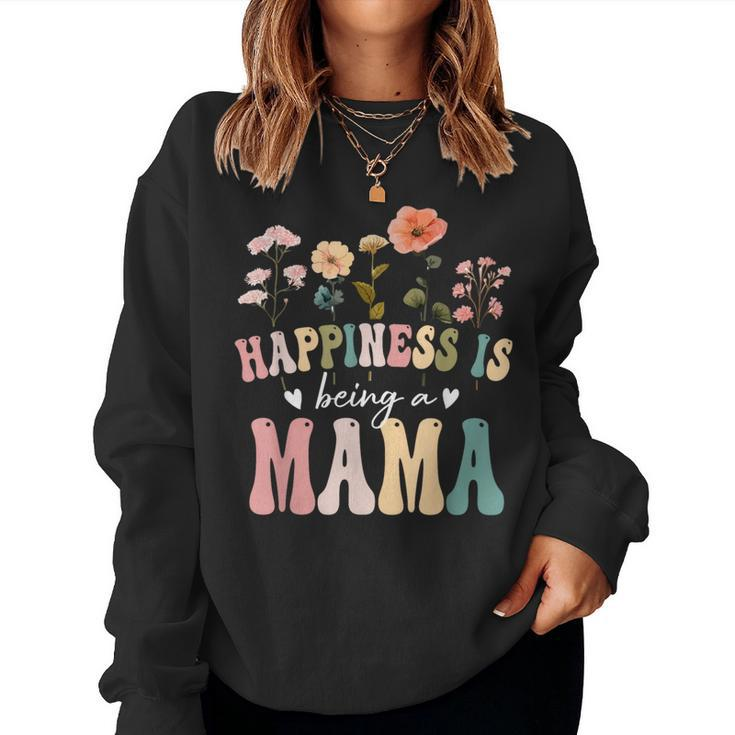Happiness Is Being A Mama Floral Mama Mother's Day Women Sweatshirt