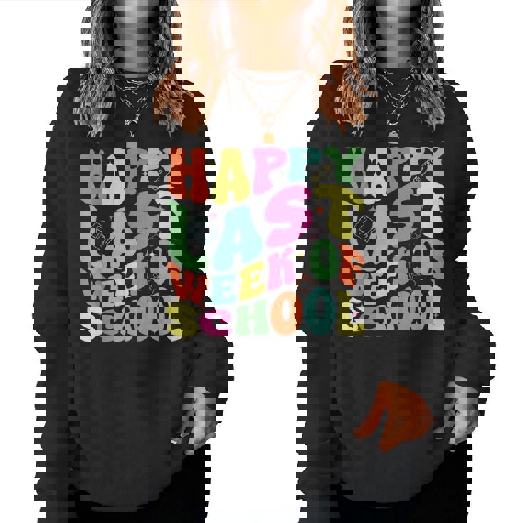 Happy Last Week Of School For Teachers And Student Groovy Women Sweatshirt