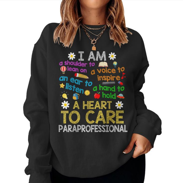 Heart To Care Paraprofessional Teachers Paraeducator Women Sweatshirt