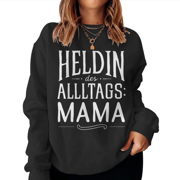 Heldin Des Alltags Mama Muttertag Beste Baby Mütter Sweatshirt Frauen