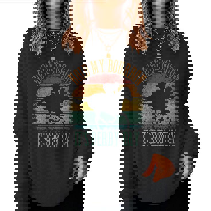Hold My Bourbon It's Derby Day Kentucky Horse Racing Women Sweatshirt