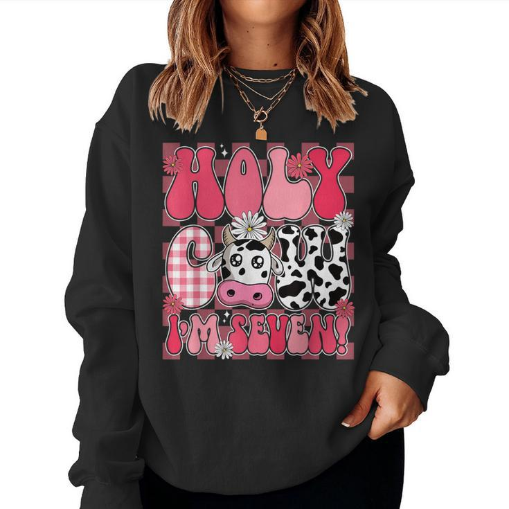 Holy Cow I'm Seven 7 Years Old 7Th Birthday Girl Groovy Women Sweatshirt