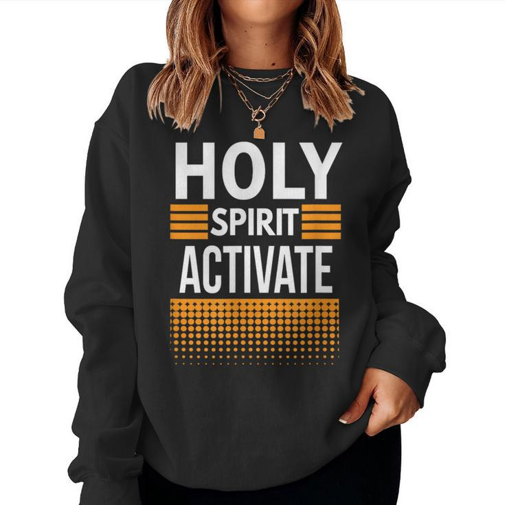 Holy Spirit Activate Religious Christian Love Hope Orange Women Sweatshirt