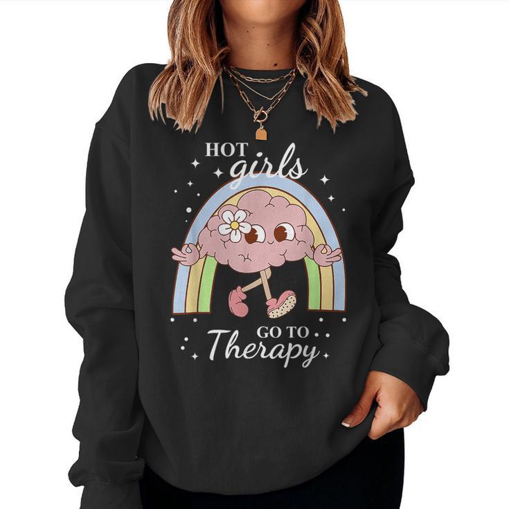 Hot Girls Go To Therapy Women Sweatshirt