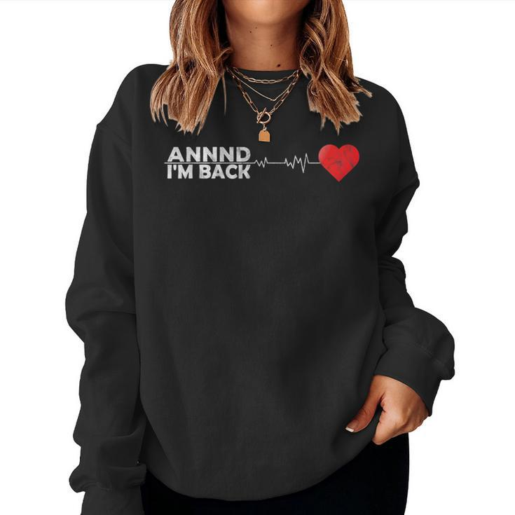 And I'm Back Stroke Awareness Health For Dad Mom Women Sweatshirt