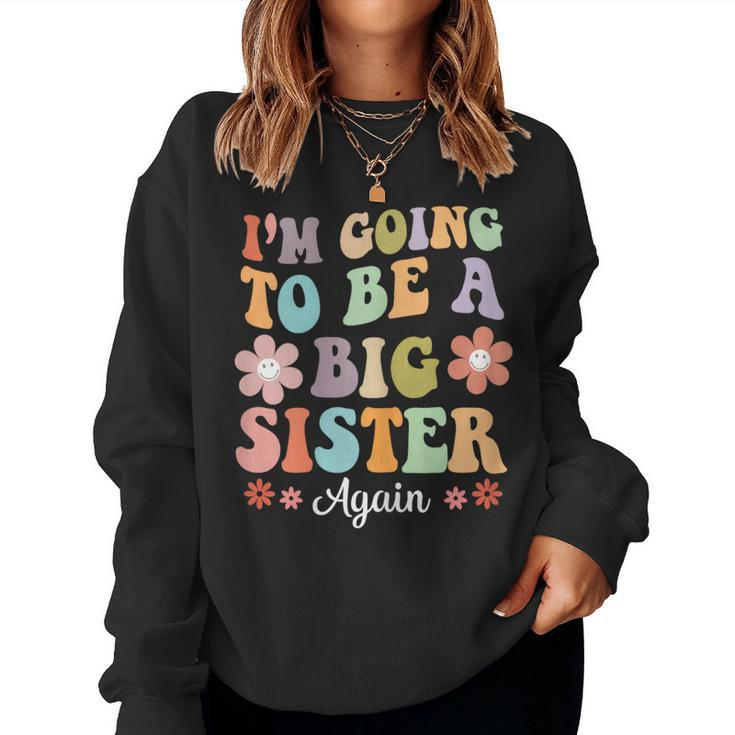 I'm Going To Be A Big Sister Again Floral For Girls Women Sweatshirt