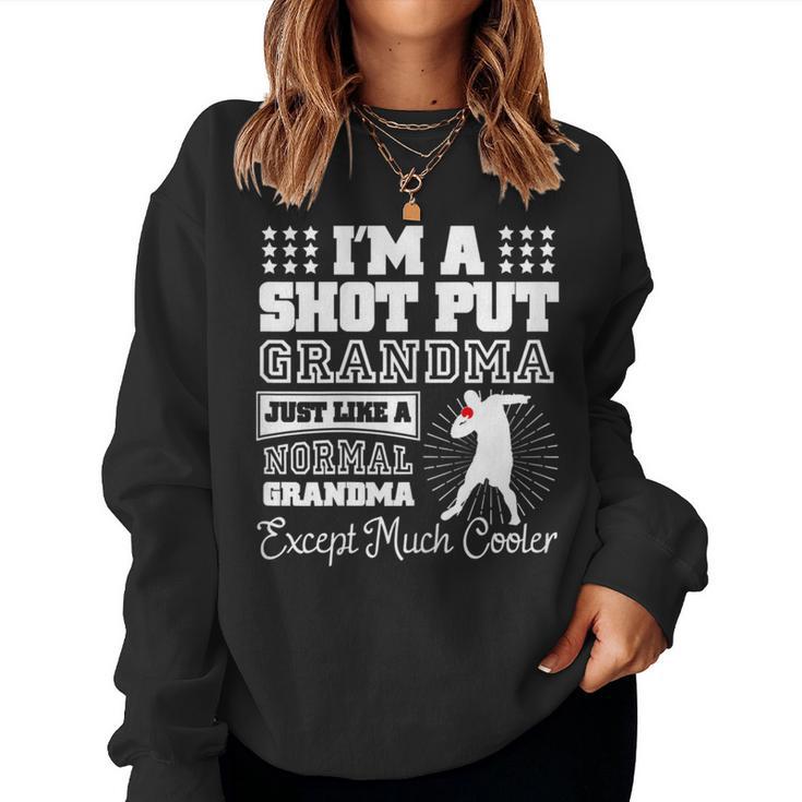 I'm A Shot Put Grandma Track Field Grandma Women Sweatshirt