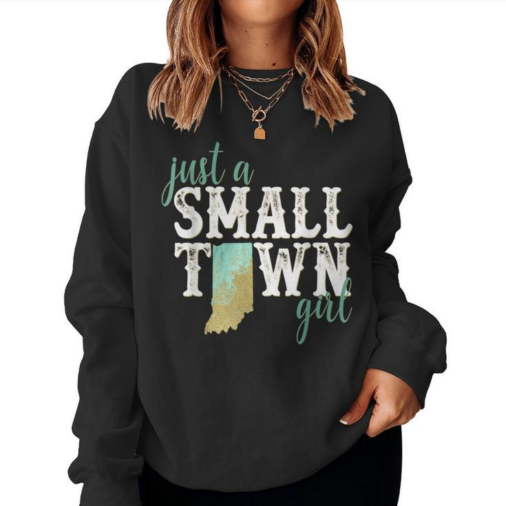 Indiana Small Town Girl Hometown State Roots Home Women Sweatshirt