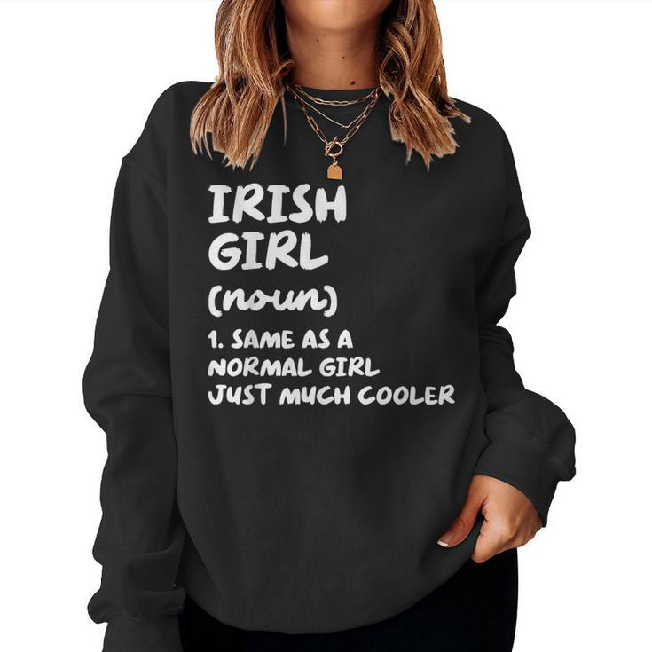 Irish Girl Definition Ireland Women Sweatshirt