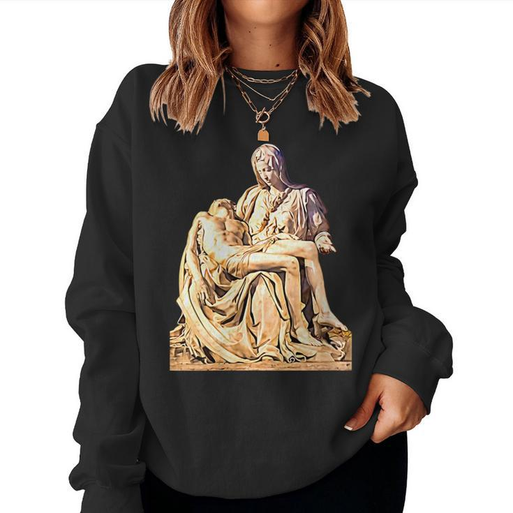 Italian Sculptor Michelangelo Pieta Statue Jesus Mother Mary Women Sweatshirt