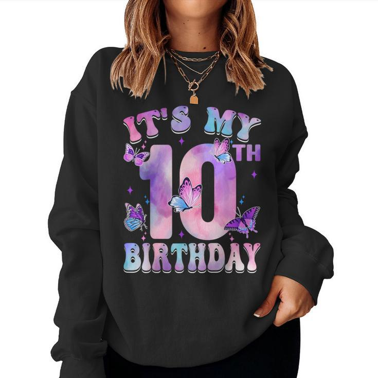 It's My 10Th Birthday Butterfly Theme 10 Year Old Party Girl Women Sweatshirt