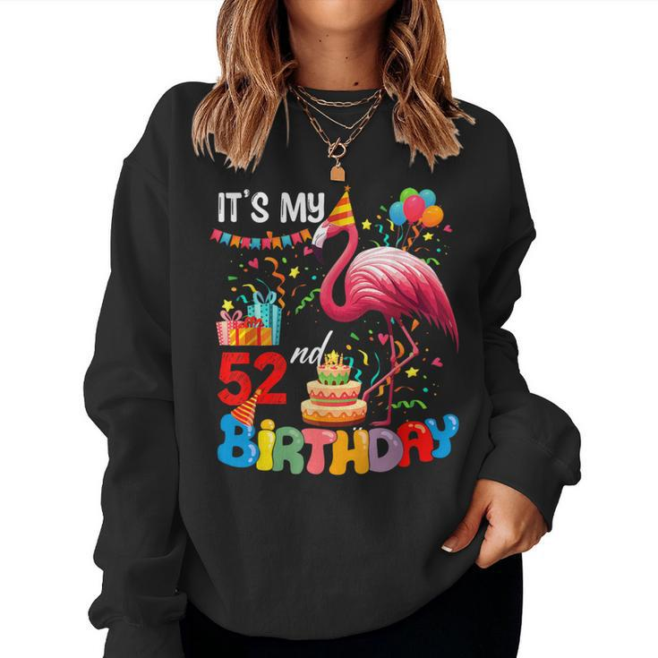 It's My 52Th Birthday Cute Flamingo Colorful Costume Family Women Sweatshirt