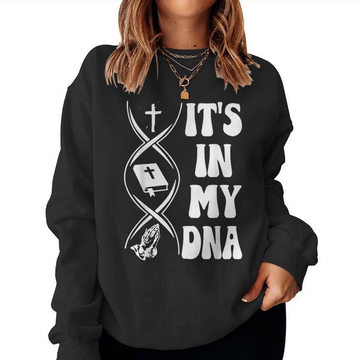 It's In My Dna Cross Bible Verse Pray Christian Women Sweatshirt