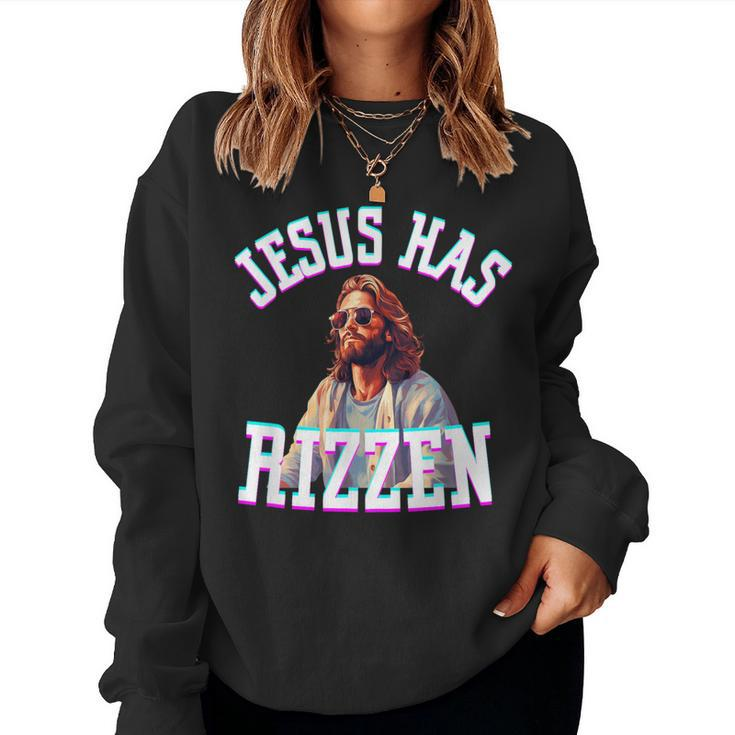Jesus Has Rizzen Christian Meme Novelty Jesus Christ Women Sweatshirt