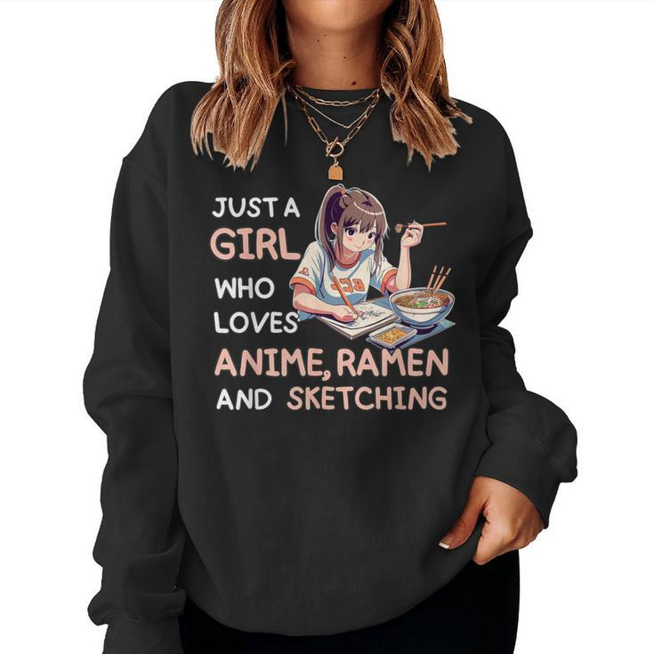Just A Girl Who Loves Anime Ramen Sketching Anime Japan Women Sweatshirt