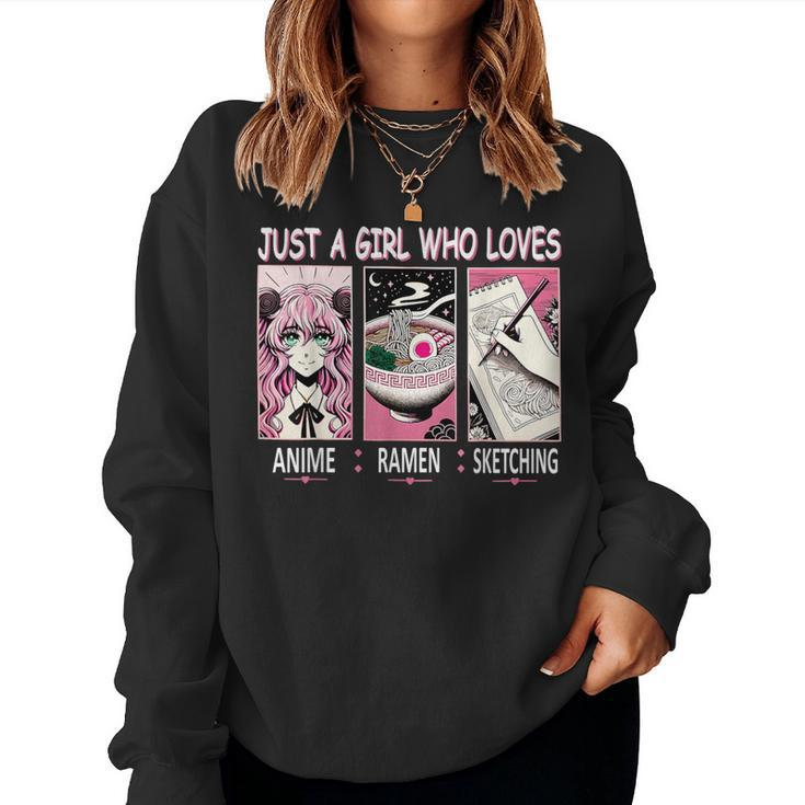 Just A Girl Who Loves Anime Ramen And Sketching Anime Women Sweatshirt