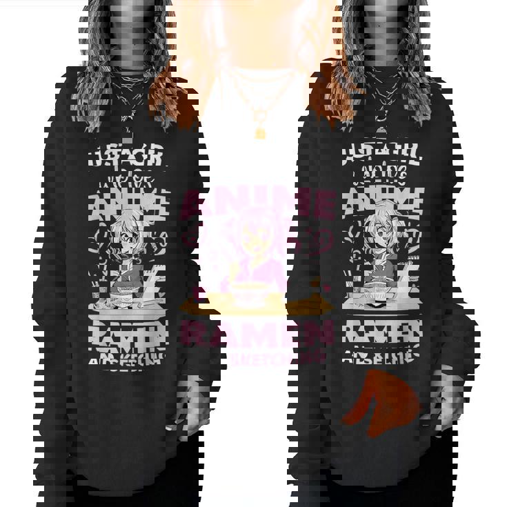 Just A Girl Who Loves Anime Ramen And Sketching Anime Women Sweatshirt