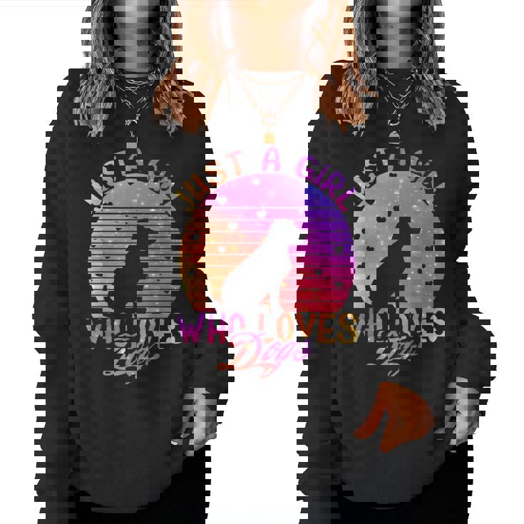 Just A Girl Who Loves Dogs Women Sweatshirt